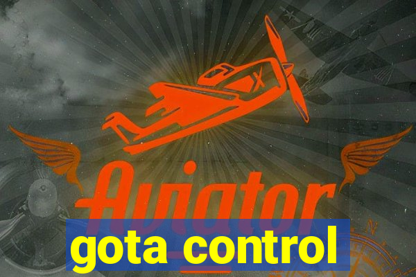 gota control